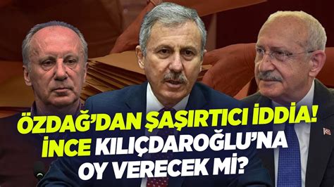 Selçuk Özdağdan Şaşırtıcı İddia Muharrem İnce Kemal Kılıçdaroğluna Oy Verecek Mi Semra Topçu