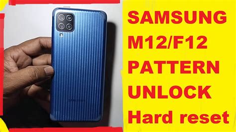 Samsung M12 F12 Hard Reset Pattern Unlock 100 Done 2023 YouTube