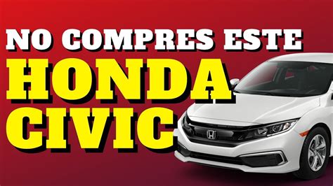 Mira Esto Antes De Comprar Un Honda Civic Youtube