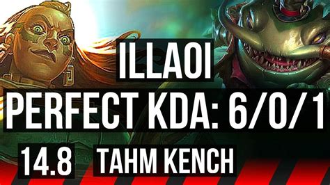 Illaoi Vs Tahm Kench Top 601 6 Solo Kills 600 Games