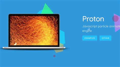 Proton Is A Lightweight And Powerful Javascript Particle Animation Library