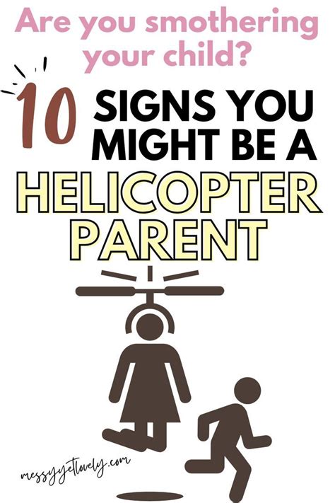 A Poster With The Words 10 Signs You Might Be A Helicopter Parent And