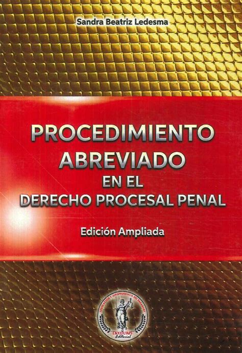 Procedimiento Abreviado En El Derecho Procesal Penal Ediciones