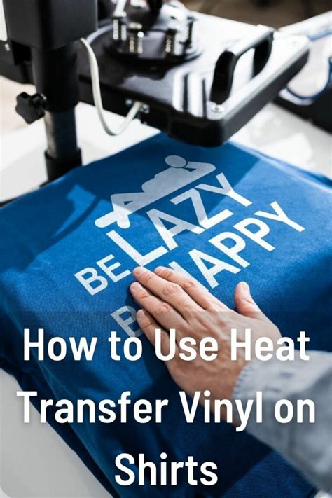 How To Use Heat Transfer Vinyl On Shirts Complete Guide