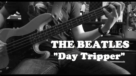 The Beatles Day Tripper Bass Cover YouTube