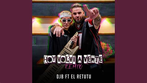 Hoy Volvi A Verte El Retutu Remix YouTube