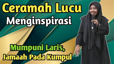 Ceramah Ngapak Lucu Ustadzah Mumpuni Handayayekti Temanggung Youtube