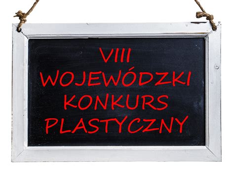 VIII WOJEWÓDZKI KONKURS PLASTYCZNY Szkoła Podstawowa nr 5