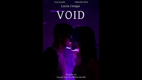 VOID Un cortometraje de Leonor García y Carlos Garrido YouTube