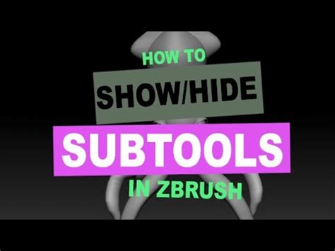 How To Show And Hide A Subtools In Zbrush YouTube