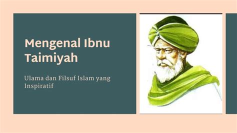 Mengenal Sosok Ibnu Taimiyah Ulama Dan Filsuf Islam Yang Inspiratif