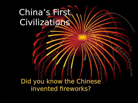 PPTX Chinas First Civilizations Did You Know The Chinese Invented