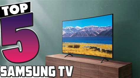 Top 7 Best Samsung Tvs In 2024 In Depth Reviews Buying Guide YouTube