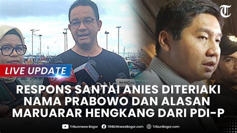 Live Respons Santai Anies Diteriaki Nama Prabowo Hingga Maruarar