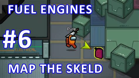 Among Us All Tasks Fuel Engines Storage Map The Skeld 6