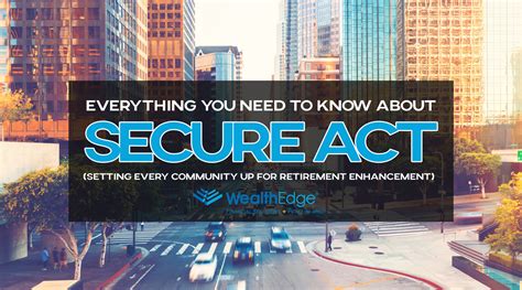 The New Secure Act Wealthedge®