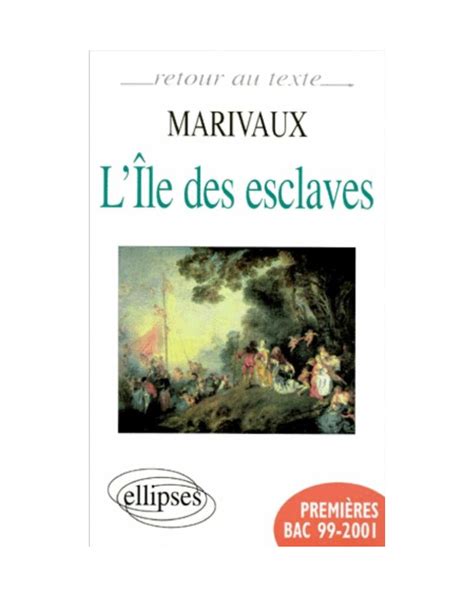 Marivaux L Ile Des Esclaves