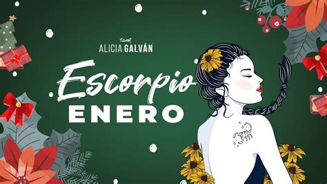 Horóscopo Mensual Escorpio Enero 2023 ♏ ️ Alicia Galván Youtube