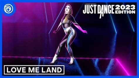 Just Dance 2023 Edition Love Me Land By Zara Larsson In 2022 Just