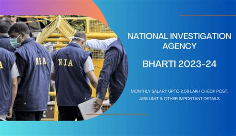 NIA Bharti 2023 24 Monthly Salary Upto 2 08 Lakh Check Post Age