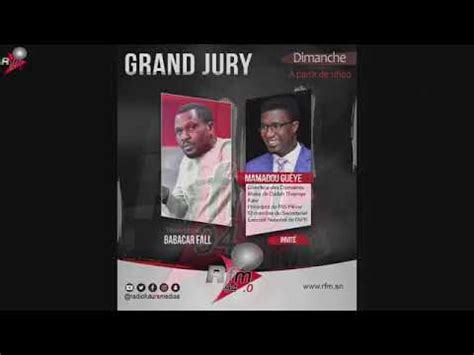 Grand Jury Du Octobre Avec Babacar Fall Invit Mamadou Gueye