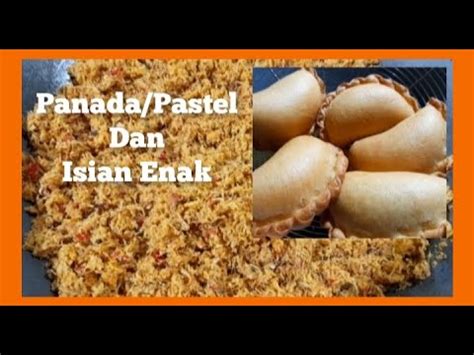 Resep Kue Pastel Panada Empuk Isian Tahan Lama Malahan Lebih Enak