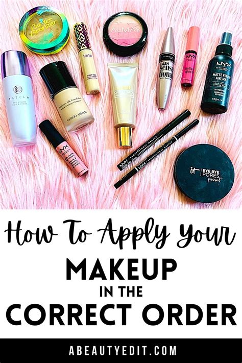 How To Apply Your Makeup In The Correct Order A Beauty Edit In 2021