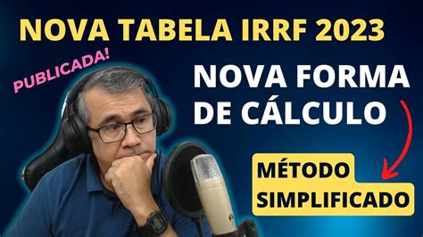 NOVA TABELA IRRF 2023 MÉTODO SIMPLIFICADO DE CÁLCULO YouTube