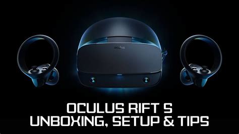 Oculus Rift S Unboxing Setup And Tips Youtube