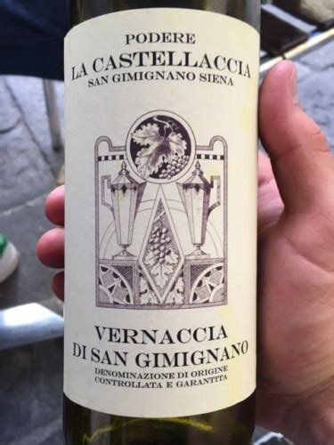 Podere La Castellaccia Di Alessandro Tofanari Vernaccia Di San