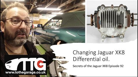 Secrets Of The Jaguar XK8 XKR Episode 92 How To Change The Differential