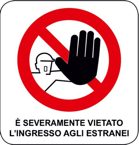 Cartello Divieto Vietato L Ingresso Sicurezza Shop