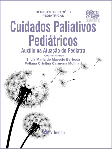 Cuidados Paliativos Pediátricos Auxílio na Atuação do Pediatra SPSP