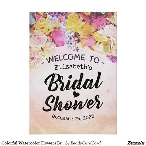 The Bridal Shower Sign Is Decorated With Colorful Flowers And Words That Read Welcome To