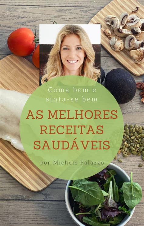 Emagrecer prazer receitas de lanches saudáveis e gostosos