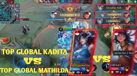 Top Global Kadita Vs Top Global Mathilda Kita Kasih Paham Guys Ya