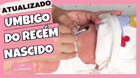 Como Cuidar Do Umbigo Do BebÊ Passo A Passo Dos Cuidados Com O Coto