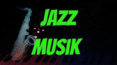 Hintergrundmusik Jazz Musik Zum Lernen Und Arbeiten Ruhige Musik