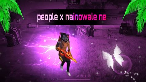 People X Nainowale Ne Free Fire Status Free Fire Velocity Montage