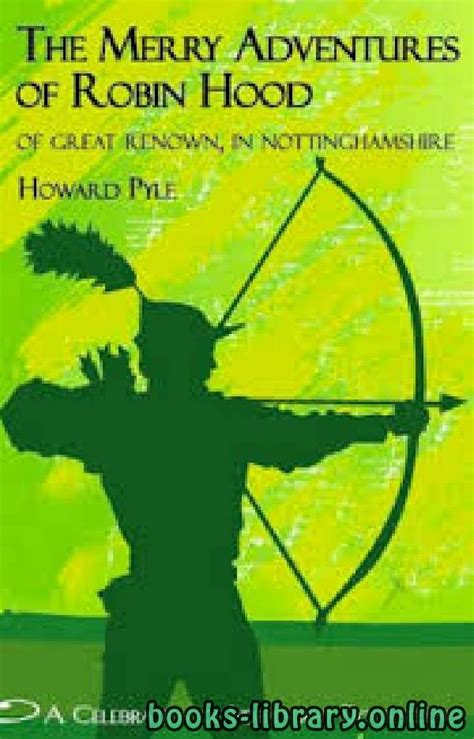 The Merry Adventures Of Robin Hood Of Great Renown In