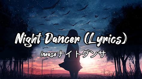 Night Dancer Lyrics Imase Youtube