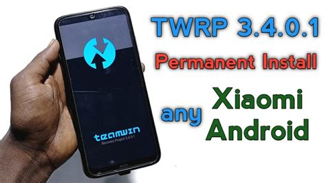 Install TWRP Recovery 3 4 0 1 Permanent New TWRP 3 4 0 1 How To