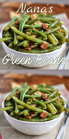 My Nanas Famous Green Bean Recipe Made With Just A Handful Of Ingredients Including Bacon