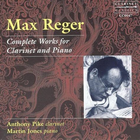 Reger Complete Works For Clarinet Piano M Reger CD Album