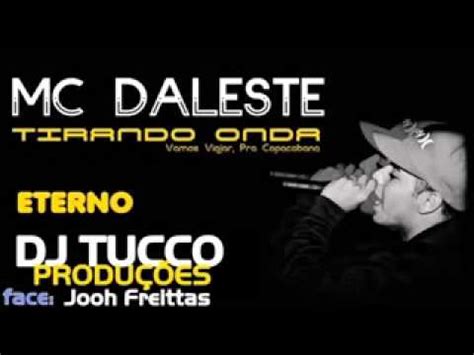 Mc Daleste Tirando Onda Produzida Dj Tucco Ultima YouTube