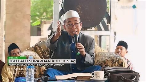 VIRAL CERAMAH TERBARU TGH LALU SUPARDAN KHOLIL S Ag P3RK0S4 M4YAT