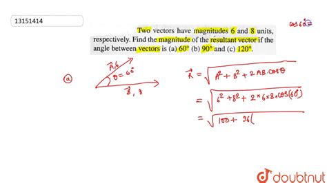 Two Vectors Have Magnitudes And Units Respectively Find The