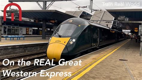 Train Real World Lets Travel On The Real Great Western Express Youtube