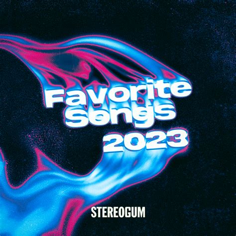 Best Songs Of 2023: Stream Our Personal Playlists