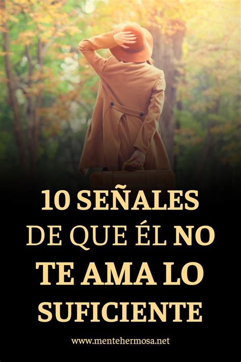 10 SeÑales De Que Él No Te Ama Lo Suficiente Movie Posters Movies